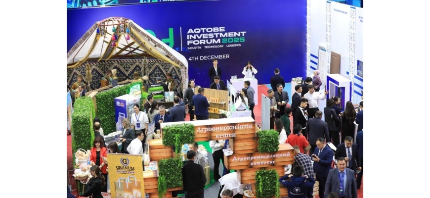 AQTOBE INVESTMENT FORUM – 2025’te CCI Kazakhstan ile Mutabakat Zaptı İmzalandı